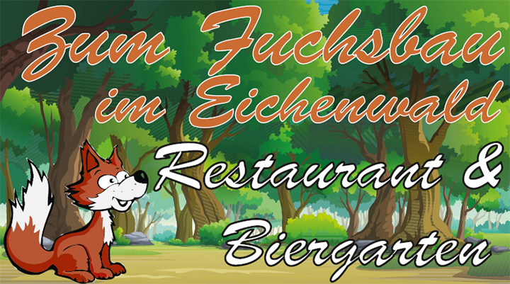 Fuchsbau im Eichenwald - Restaurant & Biergarten